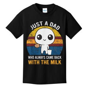 Just A Dad Who Always Came Back With The Milk Daddy Dad Gift Kids T-Shirt