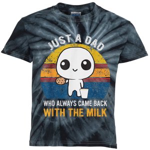 Just A Dad Who Always Came Back With The Milk Daddy Dad Gift Kids Tie-Dye T-Shirt