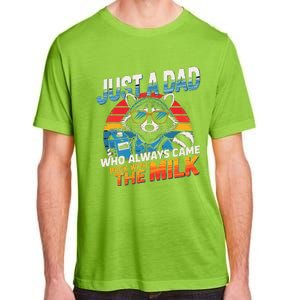 Just A Dad Who Always Came Back With The Milk Funny Raccoon Adult ChromaSoft Performance T-Shirt