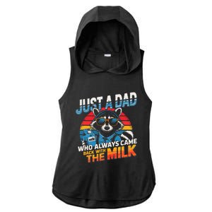 Just A Dad Who Always Came Back With The Milk Funny Raccoon Ladies PosiCharge Tri-Blend Wicking Draft Hoodie Tank