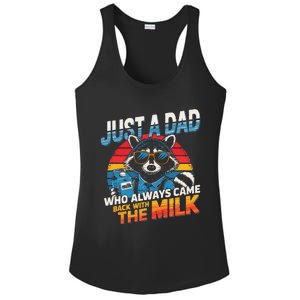 Just A Dad Who Always Came Back With The Milk Funny Raccoon Ladies PosiCharge Competitor Racerback Tank