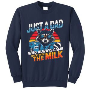 Just A Dad Who Always Came Back With The Milk Funny Raccoon Sweatshirt