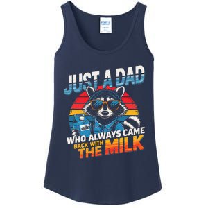 Just A Dad Who Always Came Back With The Milk Funny Raccoon Ladies Essential Tank