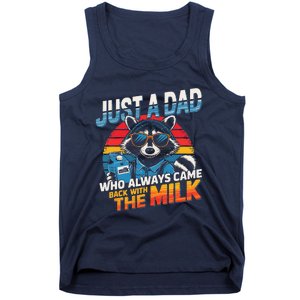 Just A Dad Who Always Came Back With The Milk Funny Raccoon Tank Top