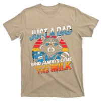 Just A Dad Who Always Came Back With The Milk Funny Raccoon T-Shirt