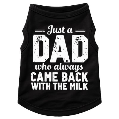 Just A Dad Who Always Came Back With The Milk Fathers Day Doggie Tank