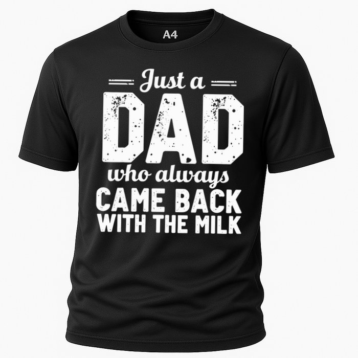 Just A Dad Who Always Came Back With The Milk Fathers Day Cooling Performance Crew T-Shirt