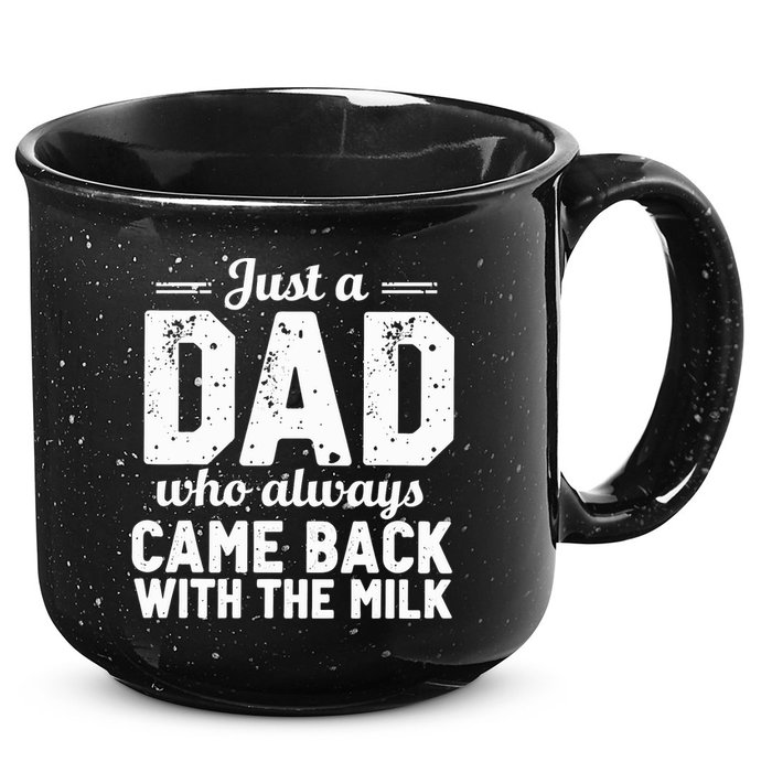 Just A Dad Who Always Came Back With The Milk Fathers Day 15oz Campfire Ceramic Mug