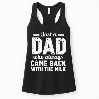 Just A Dad Who Always Came Back With The Milk Fathers Day Womens Tank Top