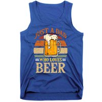 Just A Dad Who Loves Beer Fathers Day Beer Dad Design Gift Tank Top