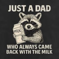 Just a Dad Who Always Came Back with the Milk 15oz Campfire Ceramic Mug