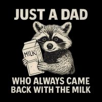 Just a Dad Who Always Came Back with the Milk Drawstring Bag