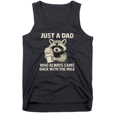 Just a Dad Who Always Came Back with the Milk Tank Top