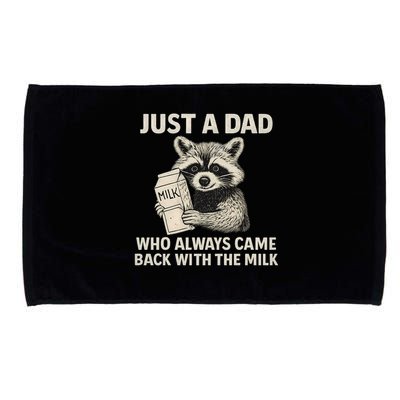 Just a Dad Who Always Came Back with the Milk Microfiber Hand Towel
