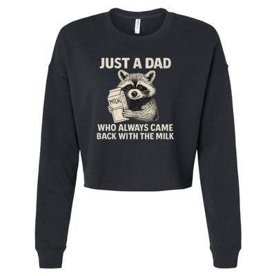 Just a Dad Who Always Came Back with the Milk Cropped Pullover Crew