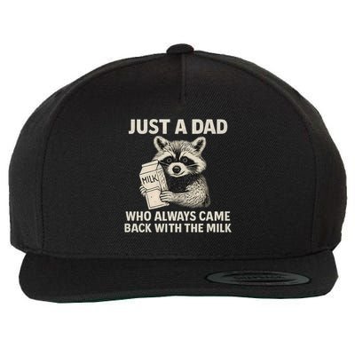 Just a Dad Who Always Came Back with the Milk Wool Snapback Cap