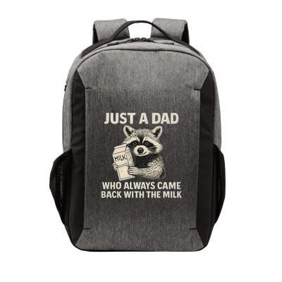 Just a Dad Who Always Came Back with the Milk Vector Backpack