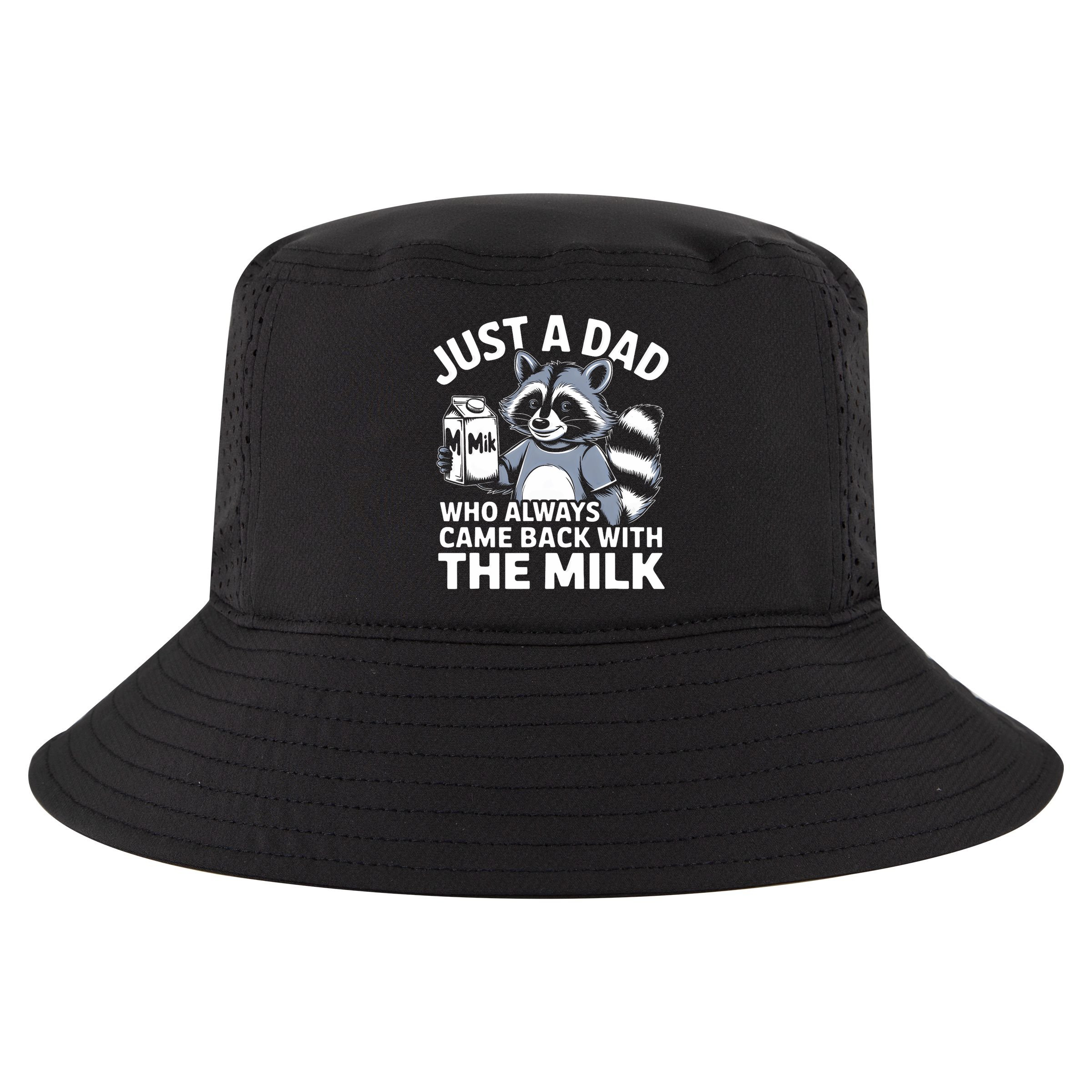 Just A Dad Who Always Came Back With The Milk Dad Cool Comfort Performance Bucket Hat