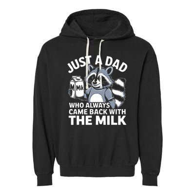 Just A Dad Who Always Came Back With The Milk Dad Garment-Dyed Fleece Hoodie