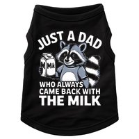 Just A Dad Who Always Came Back With The Milk Dad Doggie Tank