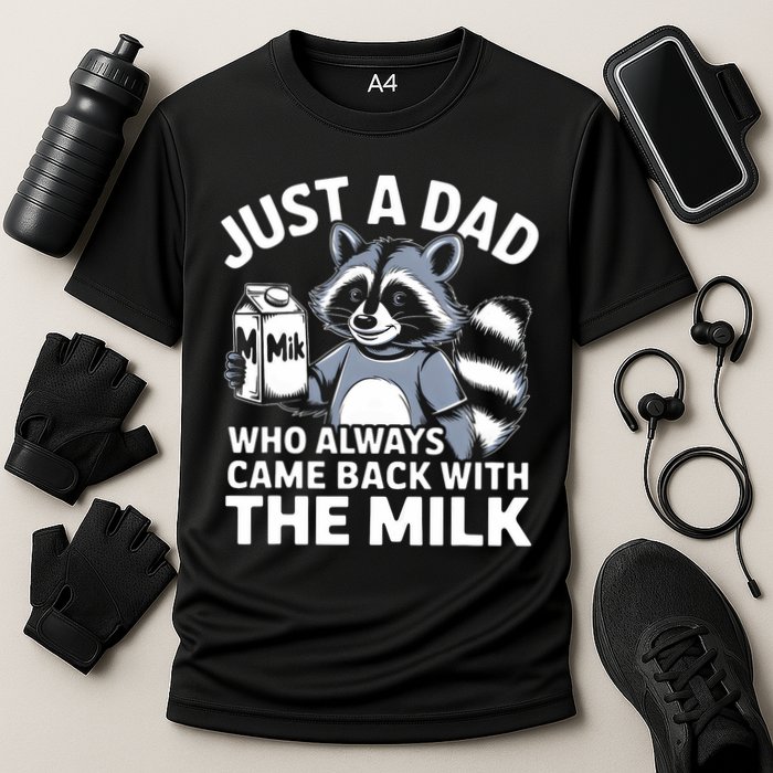 Just A Dad Who Always Came Back With The Milk Dad Performance Shirt
