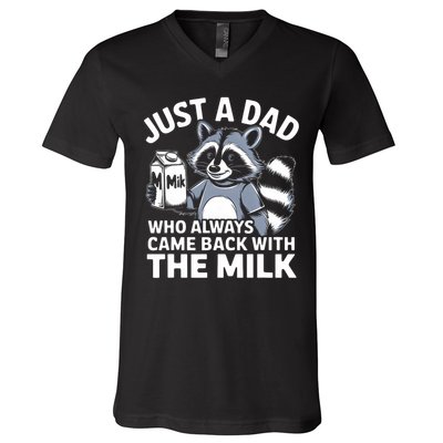 Just A Dad Who Always Came Back With The Milk Dad V-Neck T-Shirt