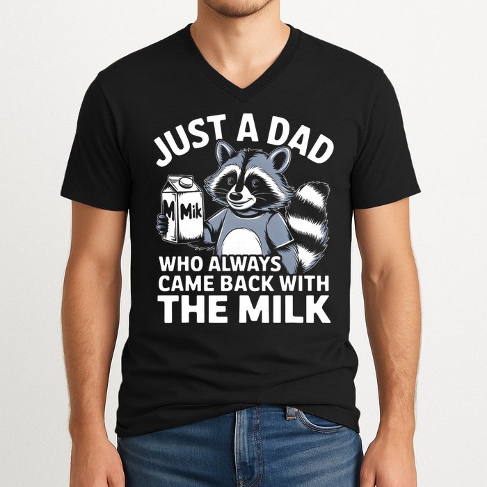Just A Dad Who Always Came Back With The Milk Dad V-Neck T-Shirt