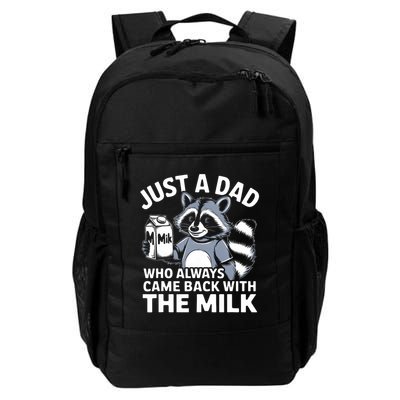 Just A Dad Who Always Came Back With The Milk Dad Backpack
