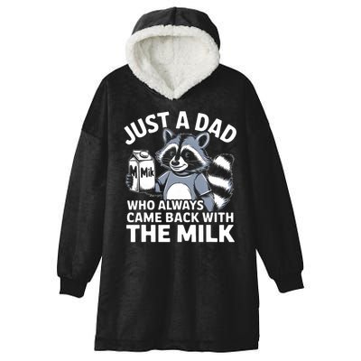 Just A Dad Who Always Came Back With The Milk Dad Hooded Wearable Blanket