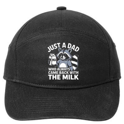 Just A Dad Who Always Came Back With The Milk Dad 7-Panel Snapback Hat