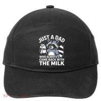 Just A Dad Who Always Came Back With The Milk Dad 7-Panel Snapback Hat