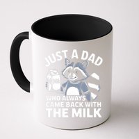 Just A Dad Who Always Came Back With The Milk Dad Mug