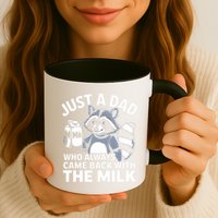 Just A Dad Who Always Came Back With The Milk Dad Mug