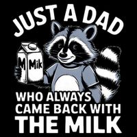Just A Dad Who Always Came Back With The Milk Dad Drawstring Bag