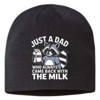 Just A Dad Who Always Came Back With The Milk Dad Sustainable Beanie