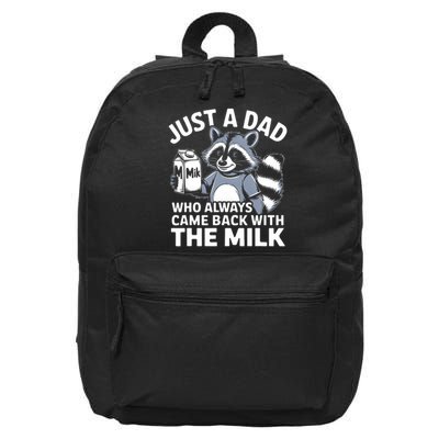 Just A Dad Who Always Came Back With The Milk Dad 16 in Basic Backpack