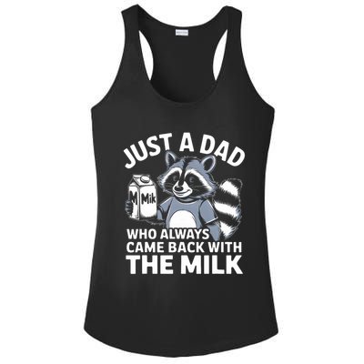 Just A Dad Who Always Came Back With The Milk Dad Ladies PosiCharge Competitor Racerback Tank