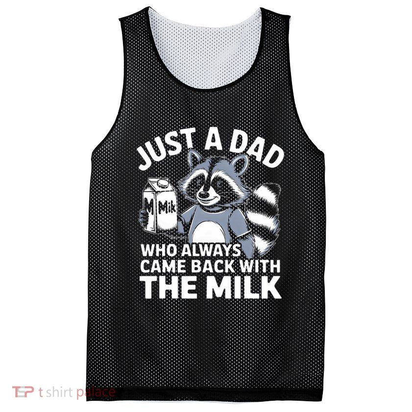 Just A Dad Who Always Came Back With The Milk Dad Mesh Reversible Basketball Jersey Tank