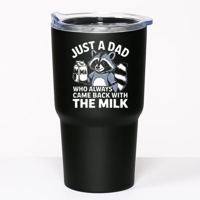 Just A Dad Who Always Came Back With The Milk Dad Tumbler