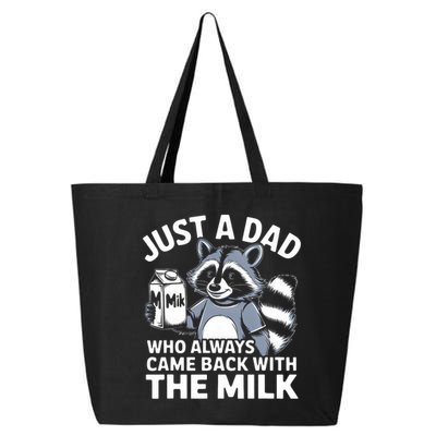 Just A Dad Who Always Came Back With The Milk Dad 25L Jumbo Tote