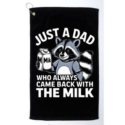 Just A Dad Who Always Came Back With The Milk Dad Golf Towel
