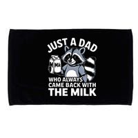 Just A Dad Who Always Came Back With The Milk Dad Microfiber Hand Towel