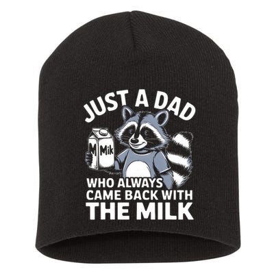 Just A Dad Who Always Came Back With The Milk Dad Short Acrylic Beanie