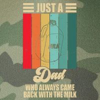 Just A Dad Who Always Came Back With The Milk Funny Retro Legacy Tie Dye Trucker Hat