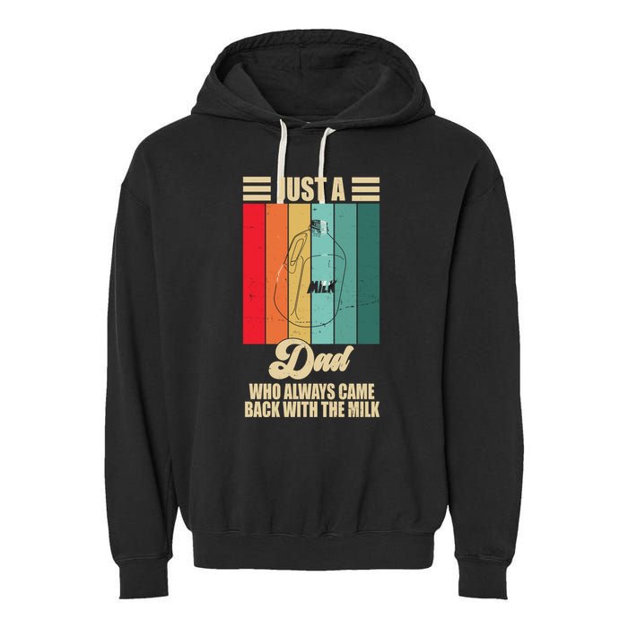 Just A Dad Who Always Came Back With The Milk Funny Retro Garment-Dyed Fleece Hoodie