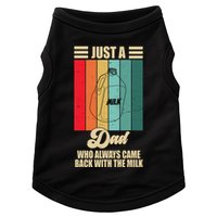 Just A Dad Who Always Came Back With The Milk Funny Retro Doggie Tank