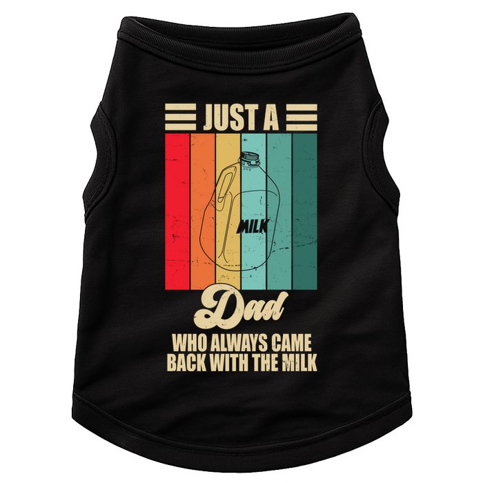Just A Dad Who Always Came Back With The Milk Funny Retro Doggie Tank