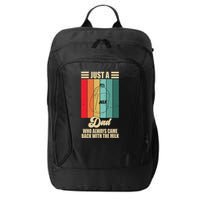 Just A Dad Who Always Came Back With The Milk Funny Retro City Backpack