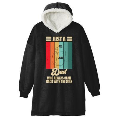 Just A Dad Who Always Came Back With The Milk Funny Retro Hooded Wearable Blanket