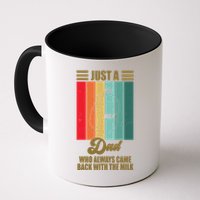 Just A Dad Who Always Came Back With The Milk Funny Retro Mug